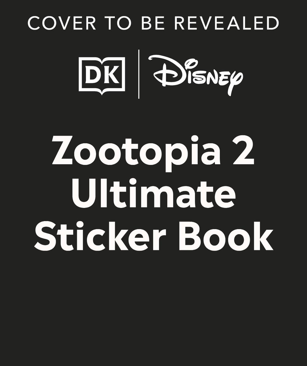 Disney Zootopia 2 Ultimate Sticker Book by DK - ISBN: 9780241727447