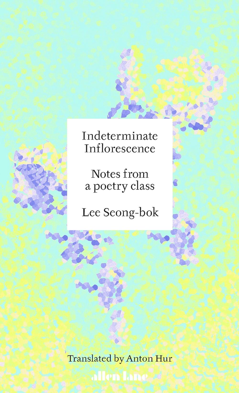 Indeterminate Inflorescence by Anton Hur - ISBN: 9780241728154