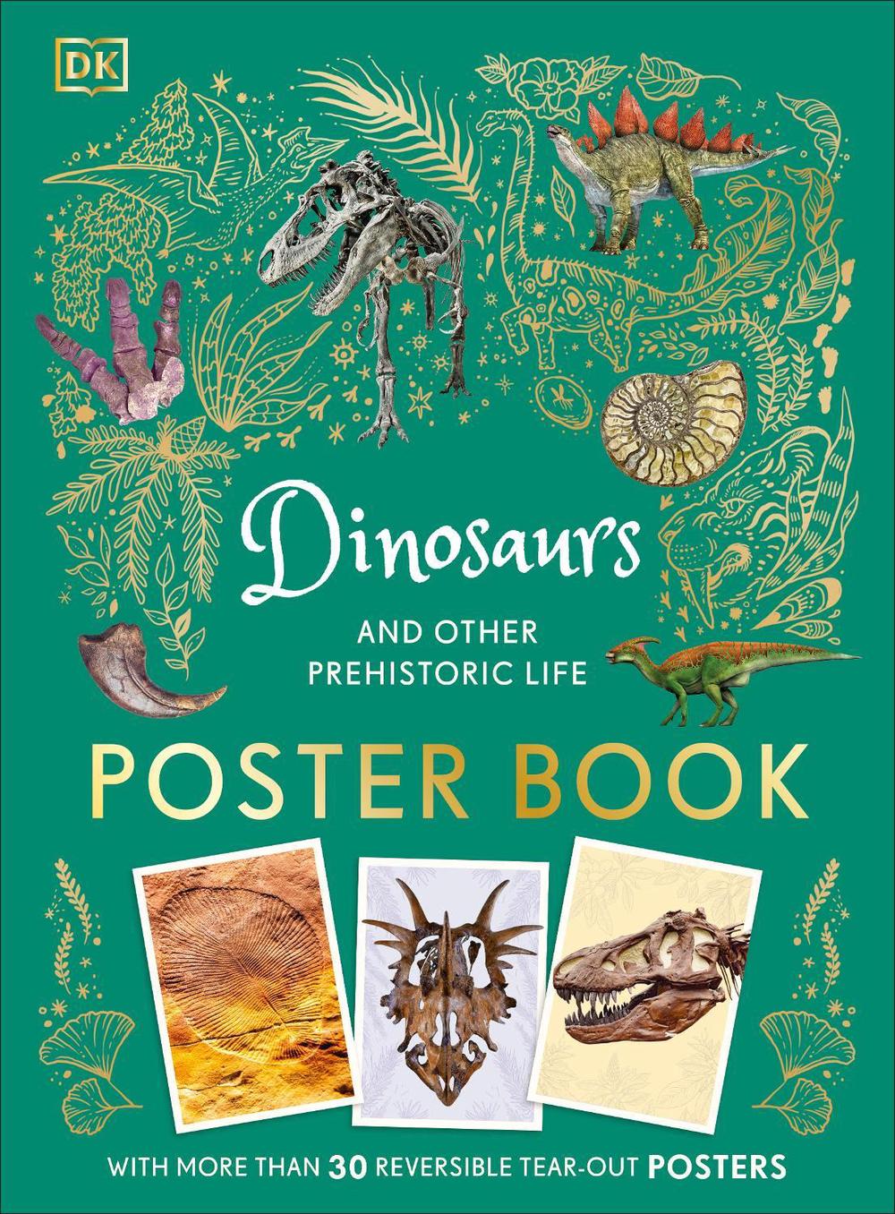 Dinosaurs and Other Prehistoric Life Poster Book by DK - ISBN: 9780241731079