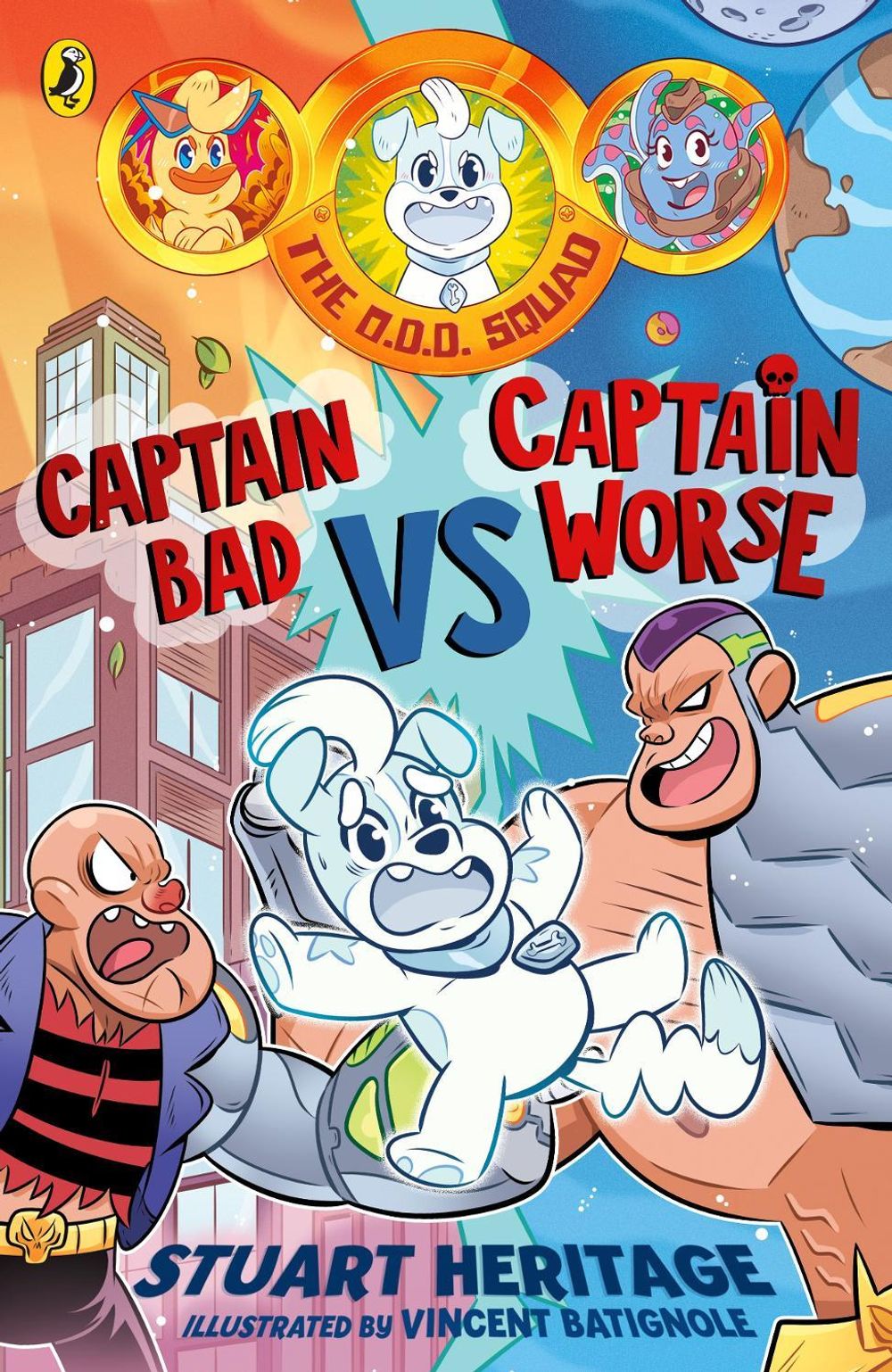 The O.D.D. Squad: Captain Bad Vs Captain Worse by Stuart Heritage - ISBN: 9780241731550