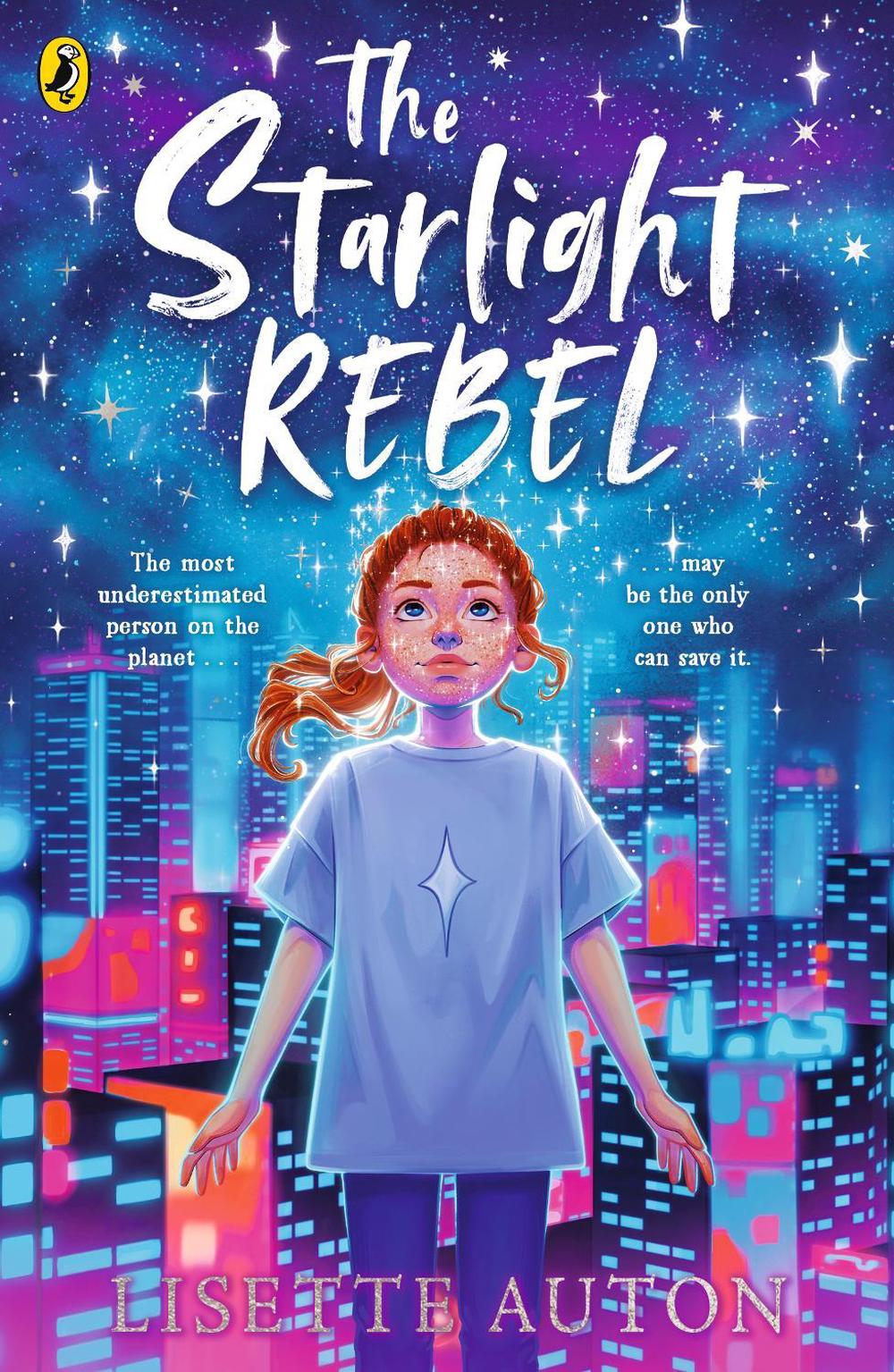 The Starlight Rebel by Lisette Auton - ISBN: 9780241732731
