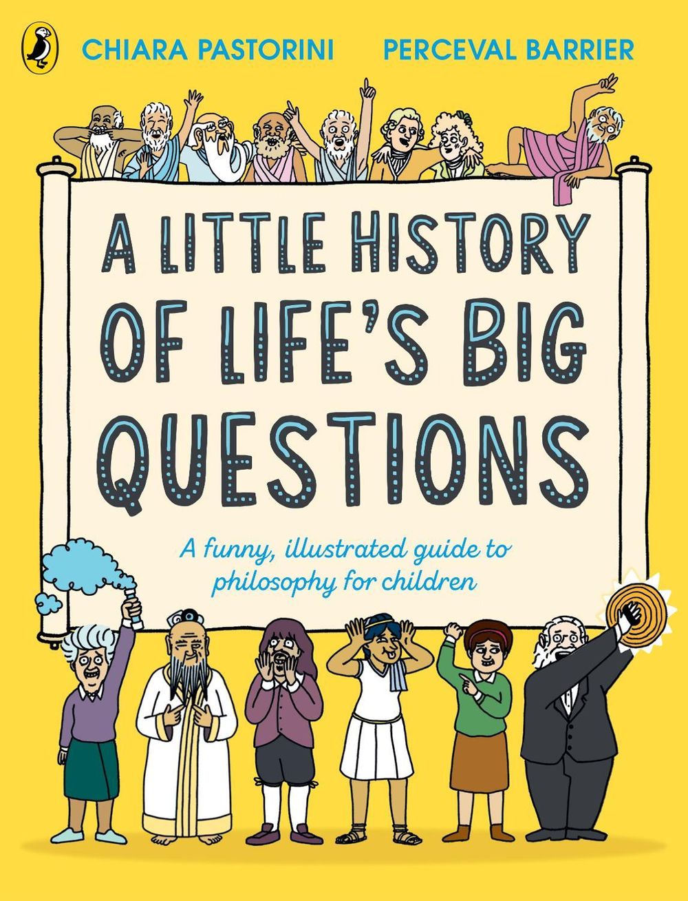 A Little History of Life’s Big Questions by Chiara Pastorini - ISBN: 9780241732762