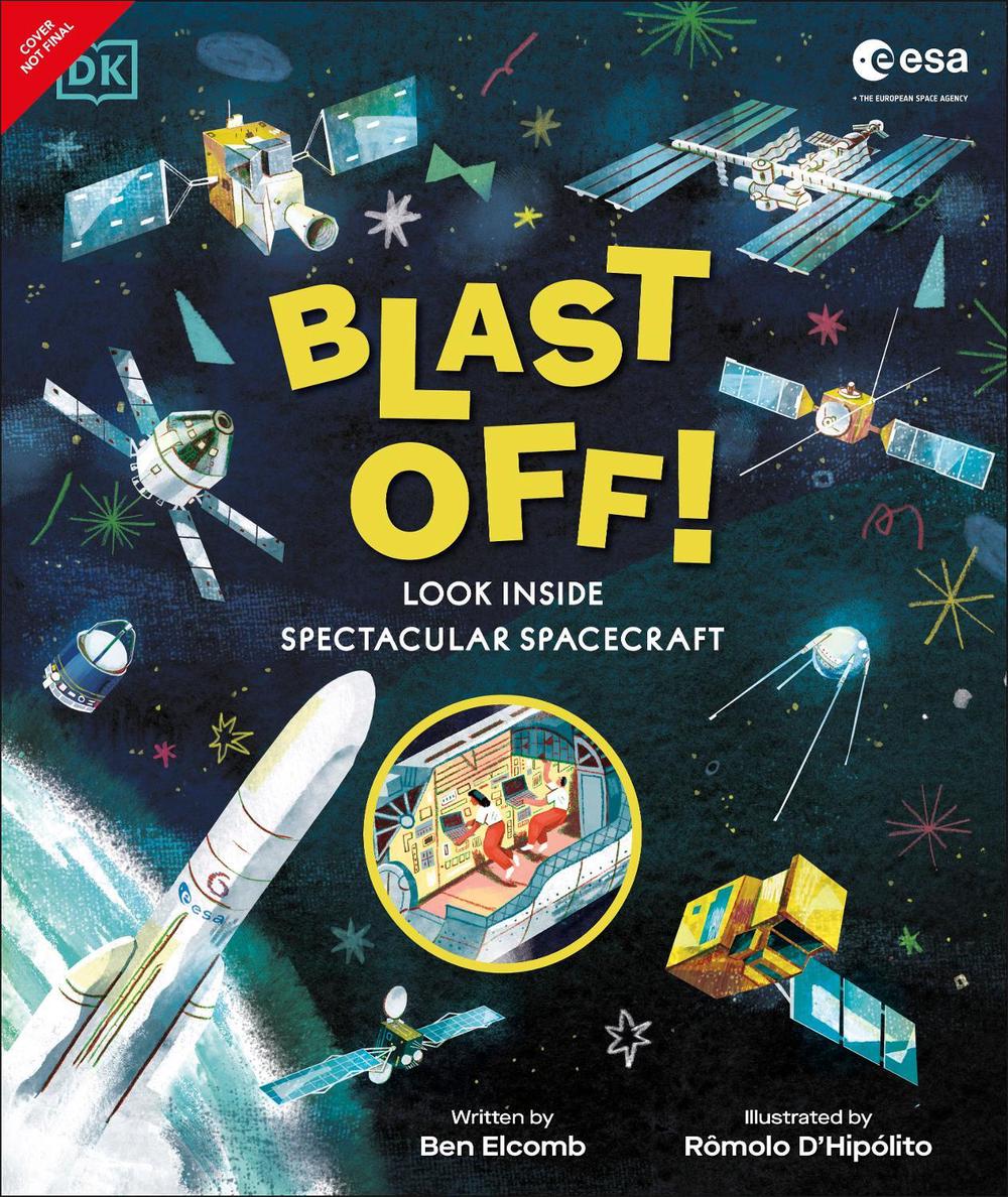 ESA Blast Off! The Big Book of Spacecraft, 9780241733127