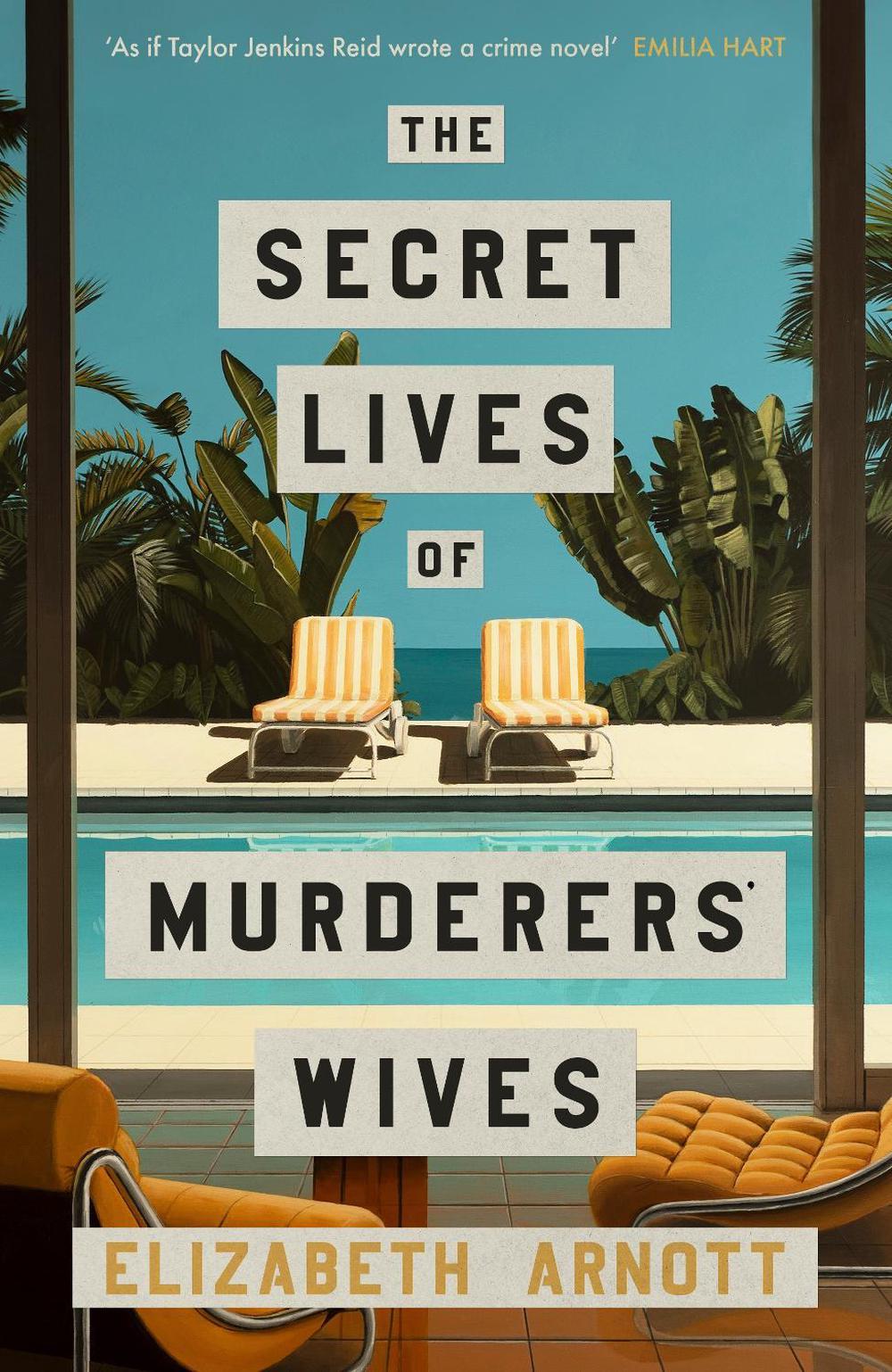 The Secret Lives of Murderers' Wives by Elizabeth Arnott - ISBN: 9780241733622