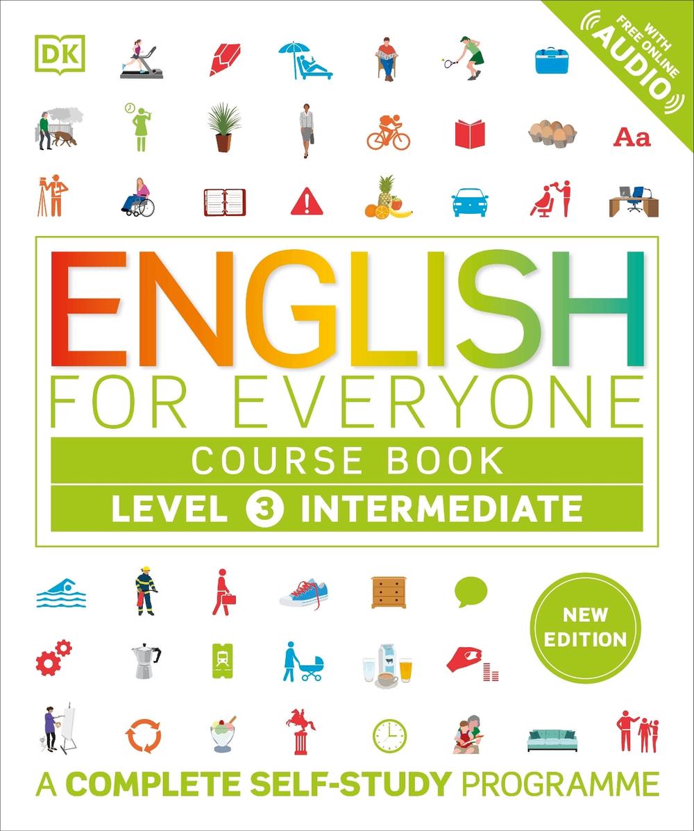 English for Everyone Course Book Level 3 Intermediate by DK - ISBN: 9780241734766