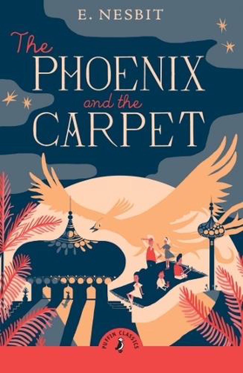 The Phoenix and the Carpet by Edith Nesbit - ISBN: 9780241736746