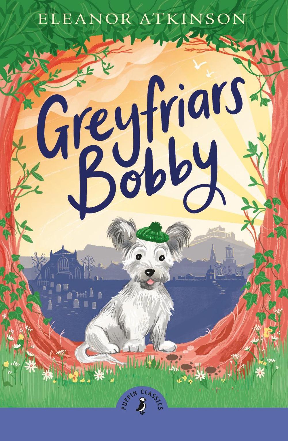 Greyfriars Bobby by Eleanor Atkinson - ISBN: 9780241736760