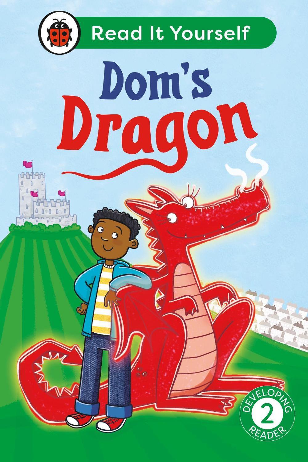 Dom's Dragon: Read It Yourself - Level 2 Developing Reader by Ladybird - ISBN: 9780241738863