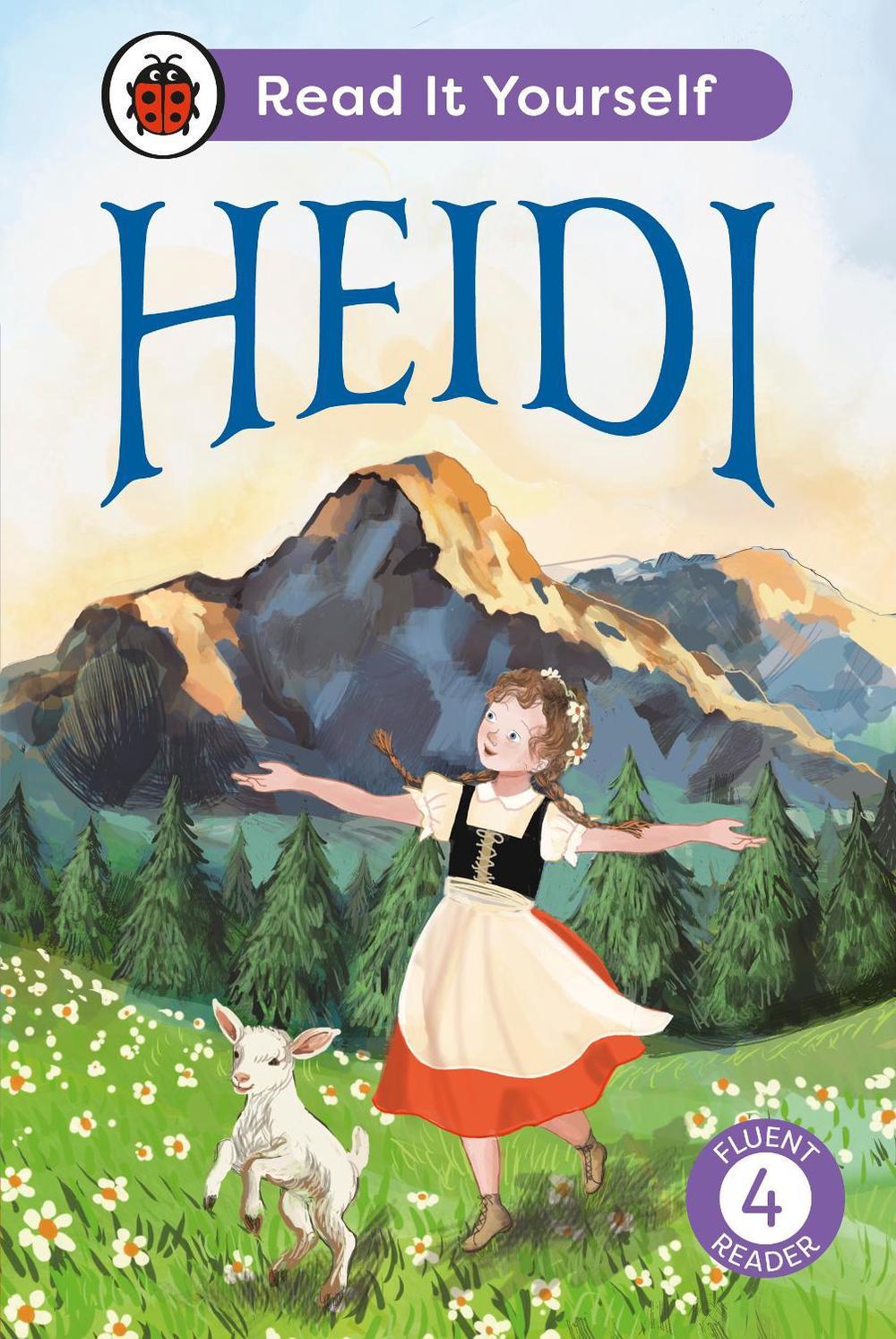 Heidi: Read It Yourself - Level 4 Fluent Reader by Ladybird - ISBN: 9780241738955