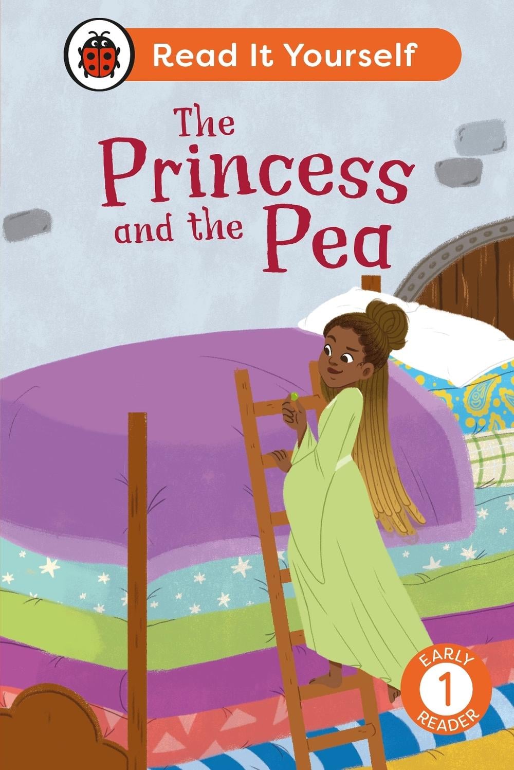 The Princess and the Pea: Read It Yourself - Level 1 Early Reader by Ladybird - ISBN: 9780241739136