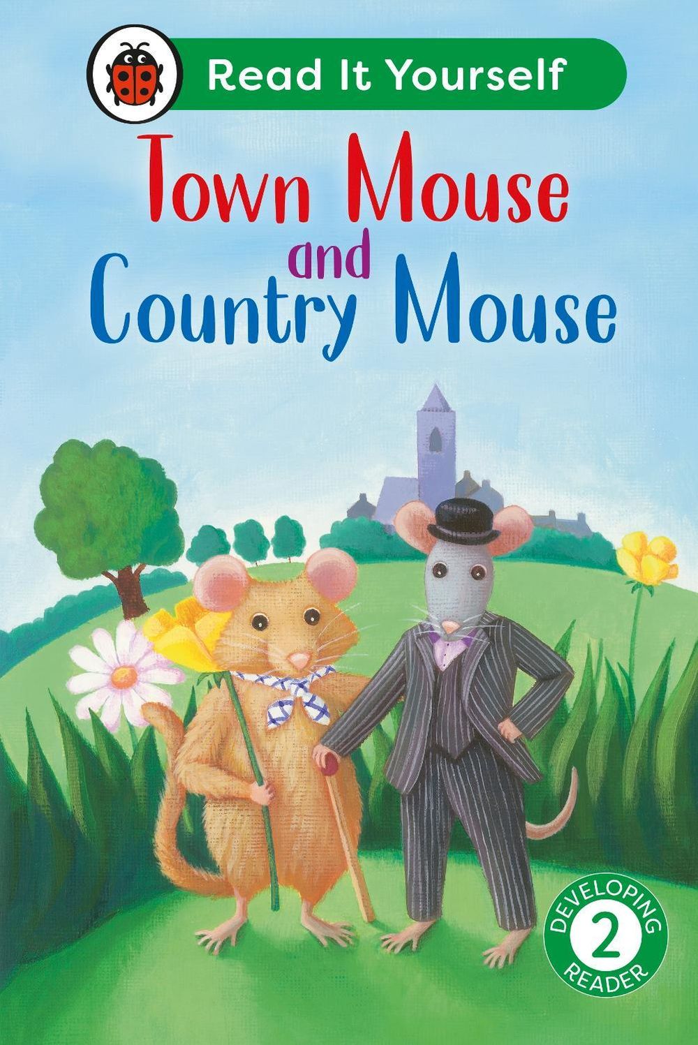 Town Mouse and Country Mouse: Read It Yourself - Level 2 Developing Reader by Ladybird - ISBN: 9780241739259