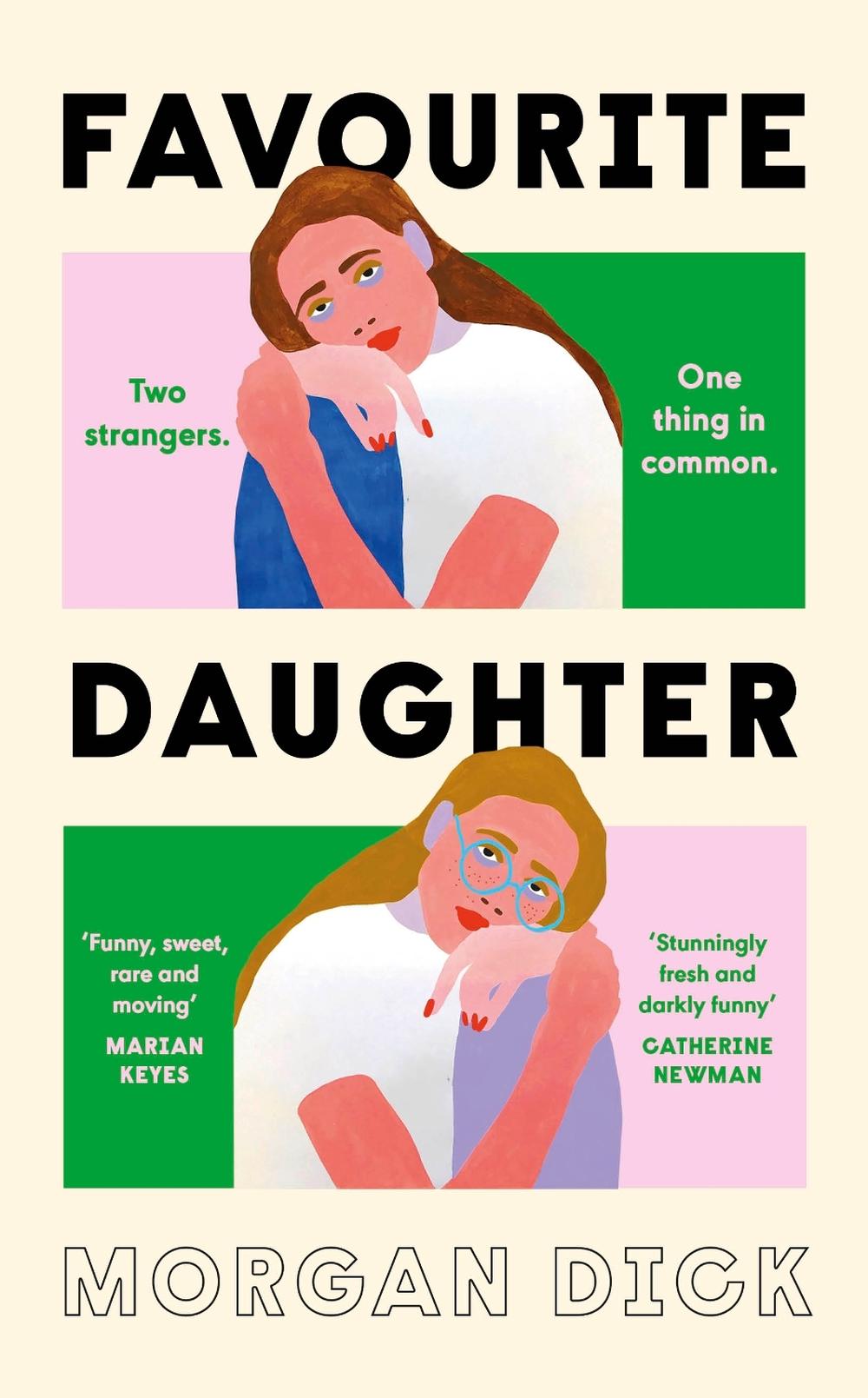 Favourite Daughter by Morgan Dick - ISBN: 9780241740248