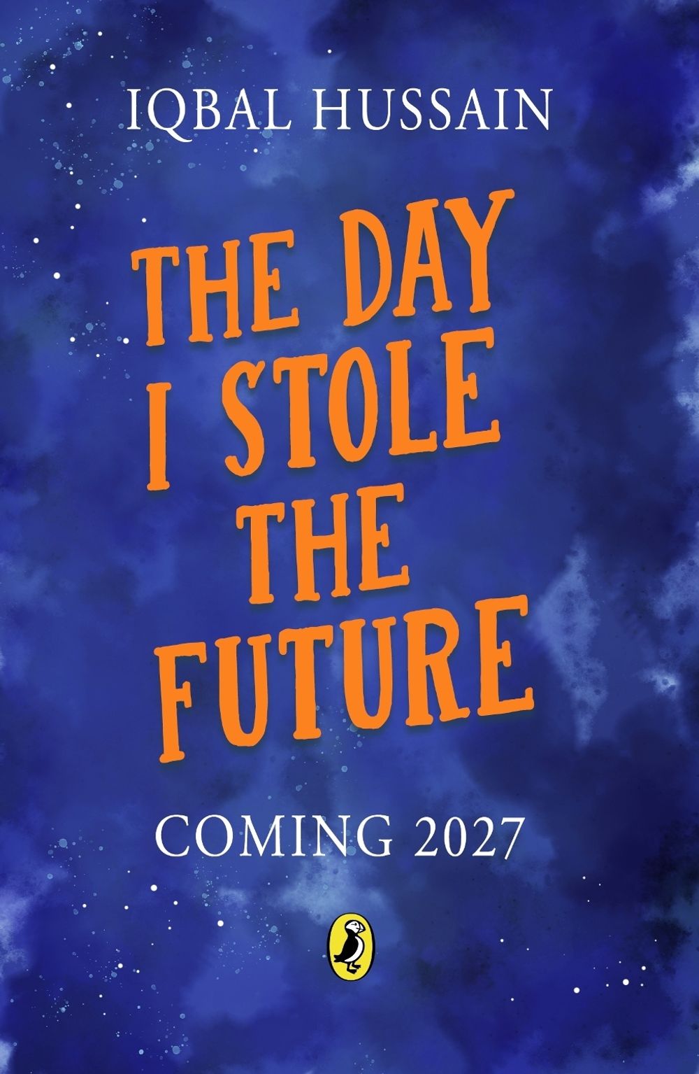 The Day I Stole the Future by Iqbal Hussain - ISBN: 9780241742648
