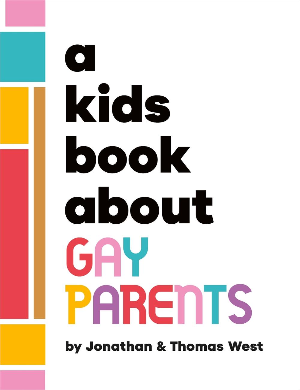 A Kids Book About Gay Parents, 9780241743607
