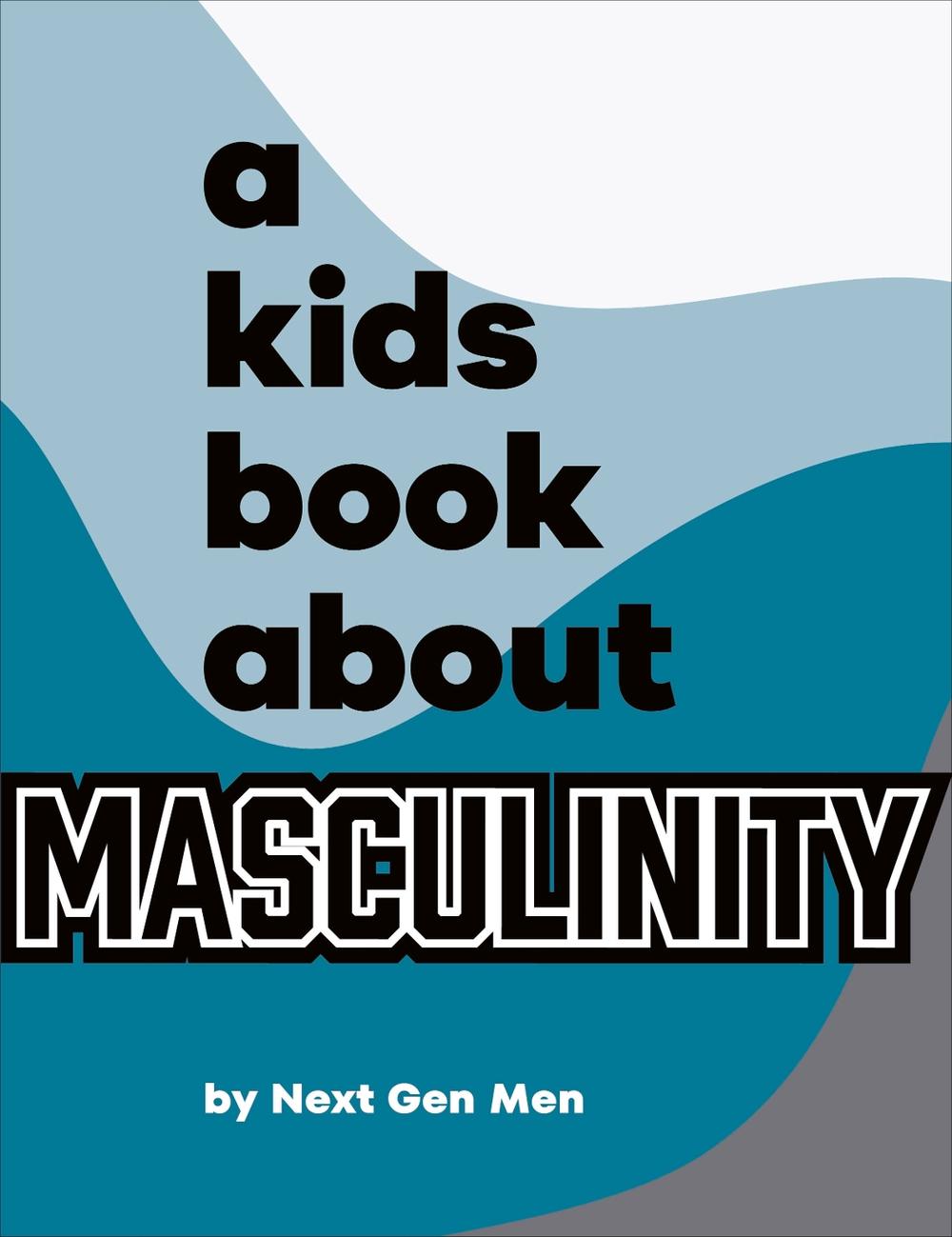 A Kids Book About Masculinity, 9780241743898