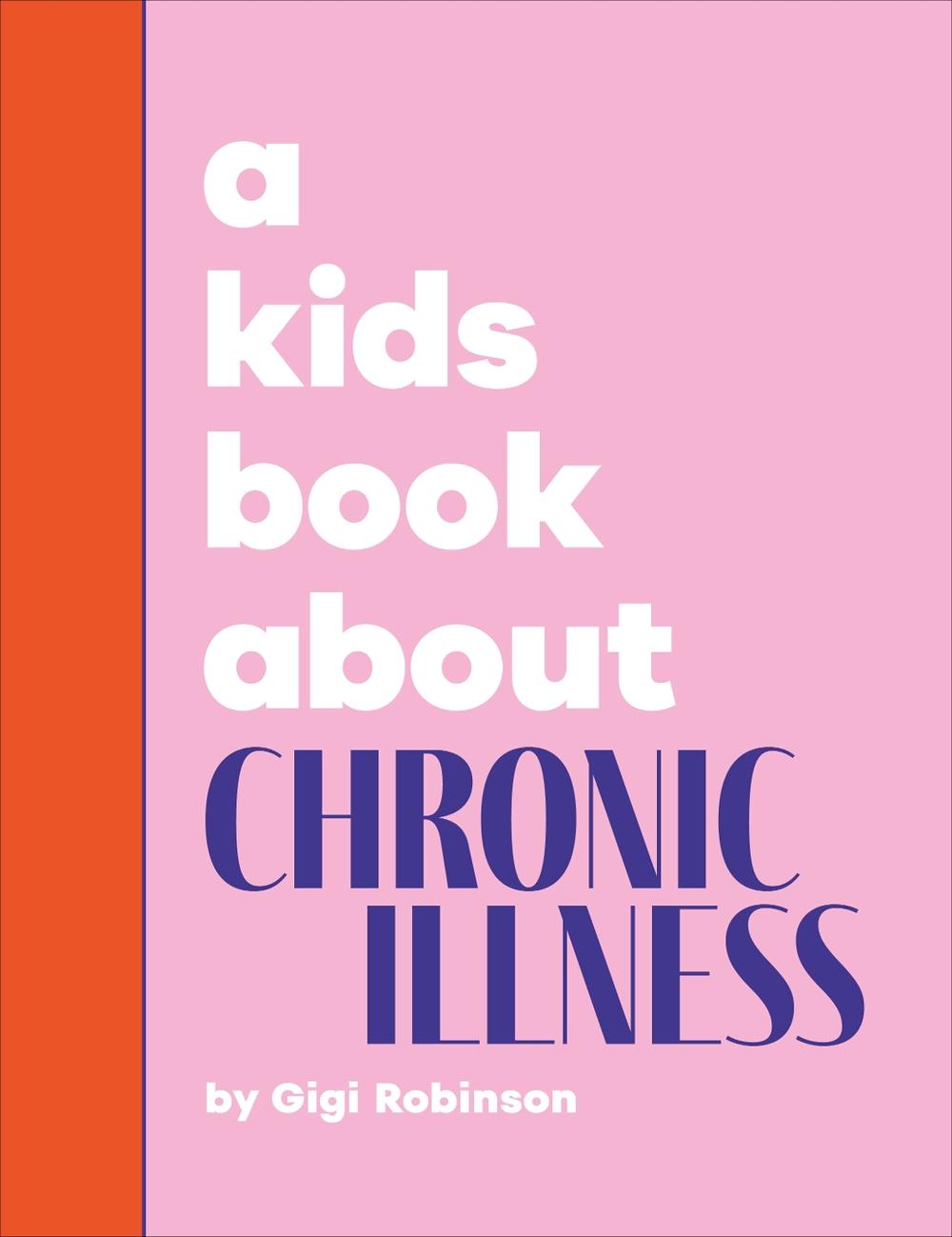 A Kids Book About Chronic Illness, 9780241743959
