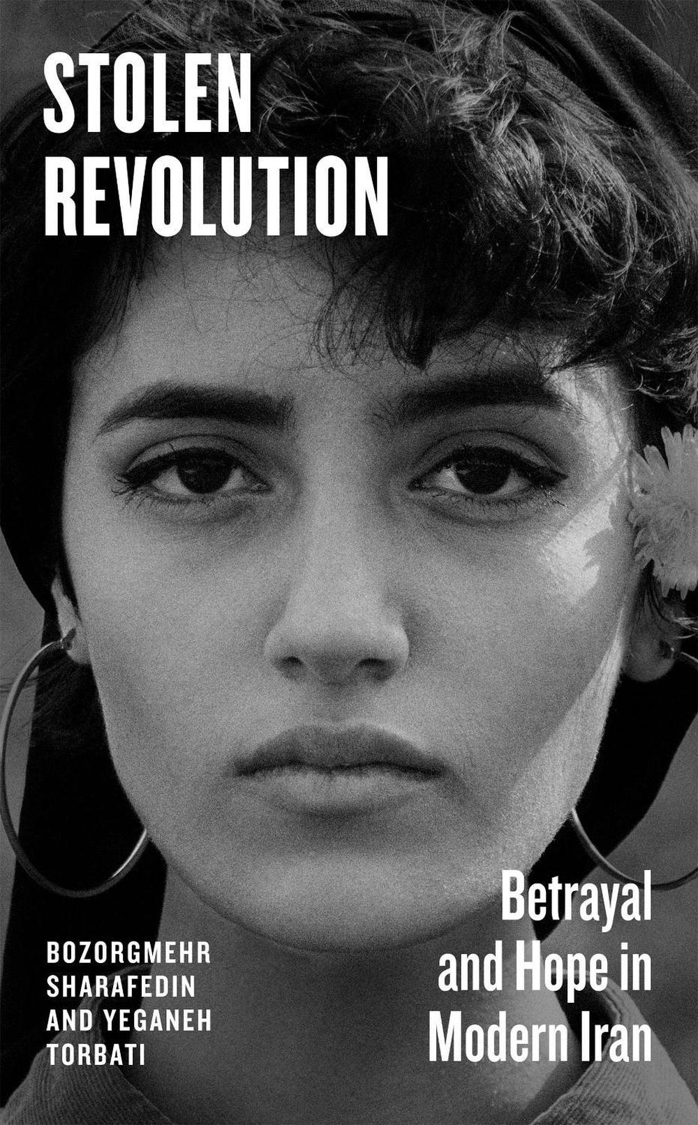 Stolen Revolution by Yeganeh Torbati - ISBN: 9780241744048
