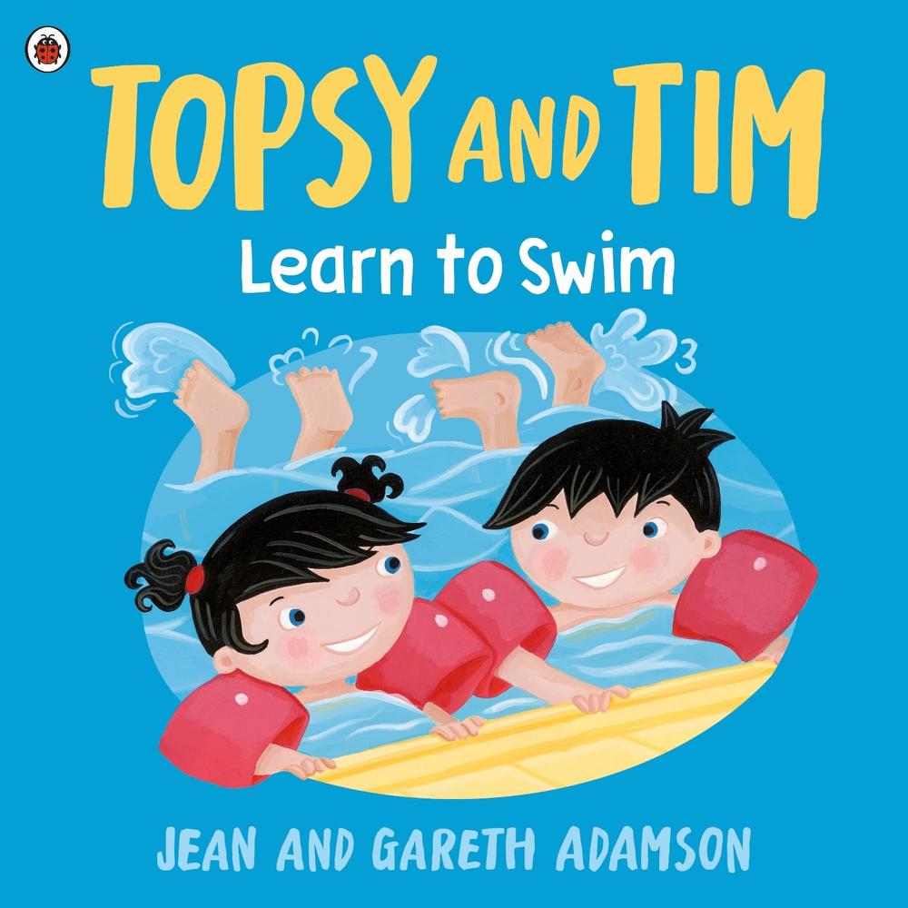 Topsy and Tim: Learn to Swim by Jean Adamson - ISBN: 9780241744444
