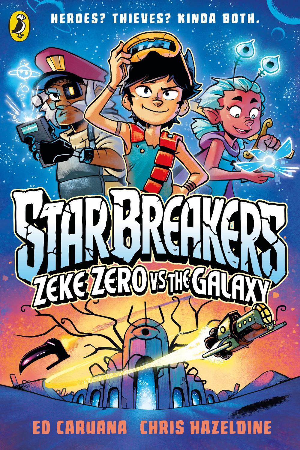 Star Breakers: Zeke Zero Vs The Galaxy by Ed Caruana - ISBN: 9780241744826