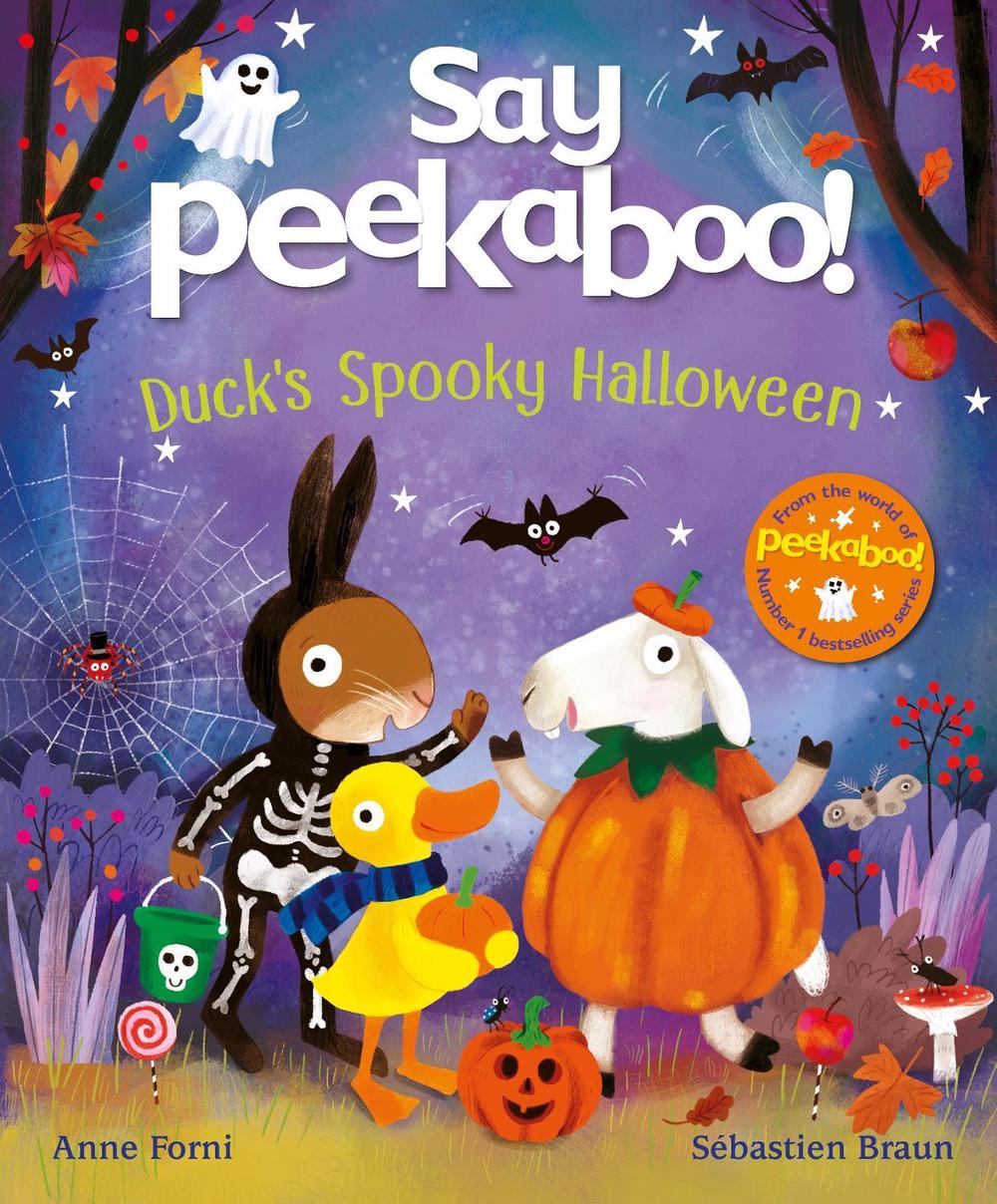 Say Peekaboo! Duck's Spooky Halloween by Anne Forni - ISBN: 9780241745045