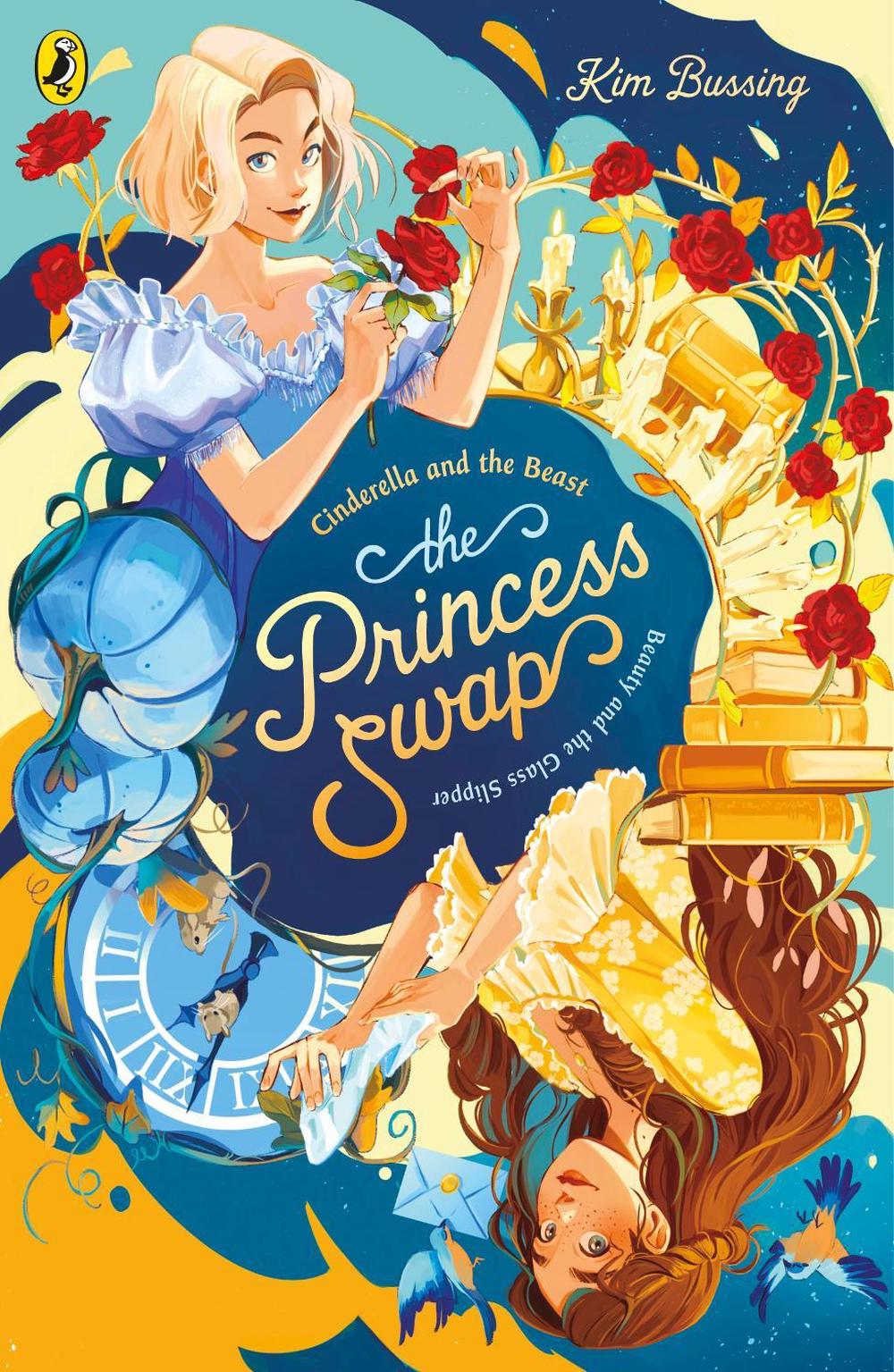 The Princess Swap 1: Cinderella and the Beast (or, Beauty and the Glass Slipper) by Kim Bussing - ISBN: 9780241745342