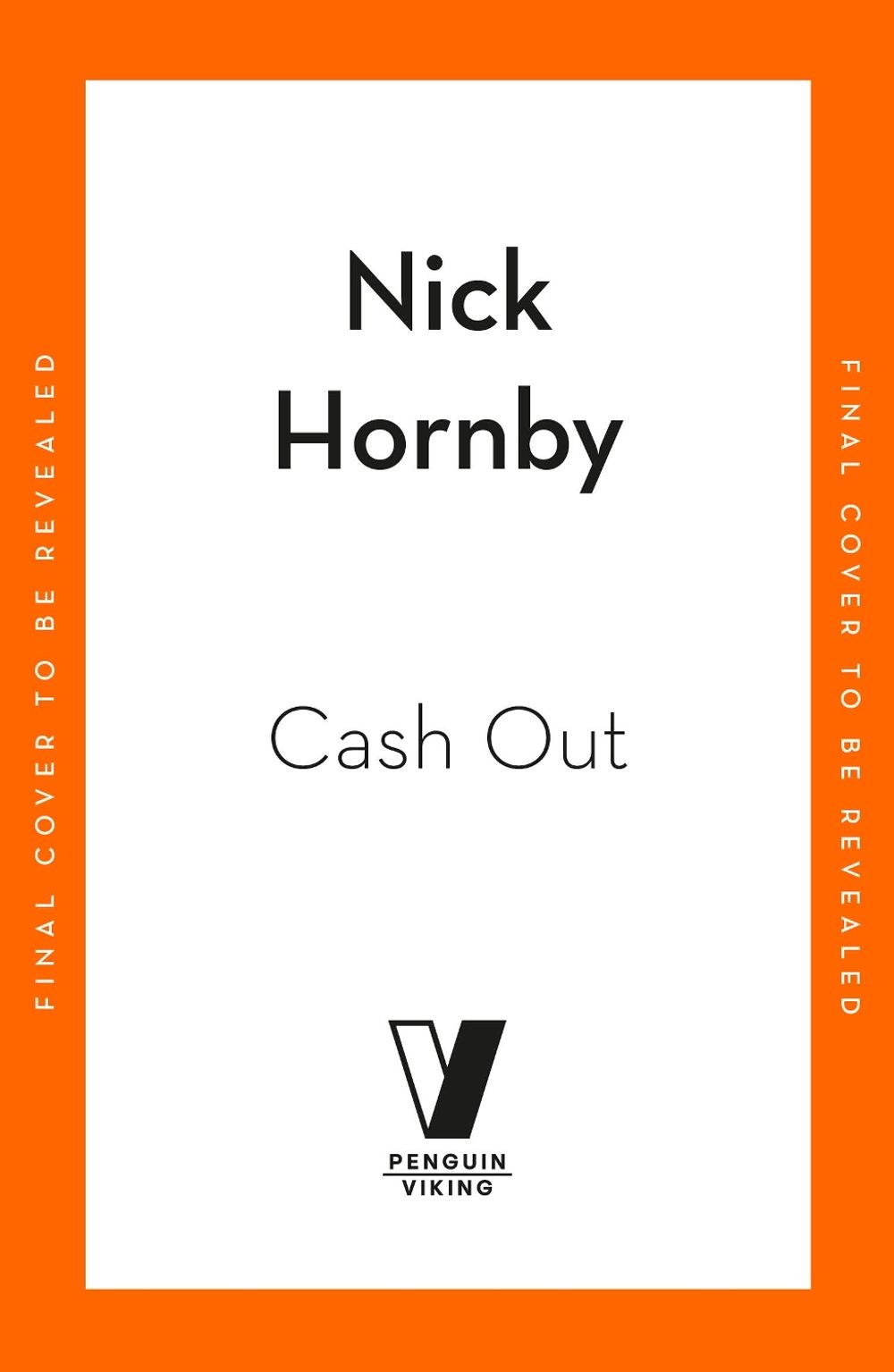 Cash Out by Nick Hornby - ISBN: 9780241745946