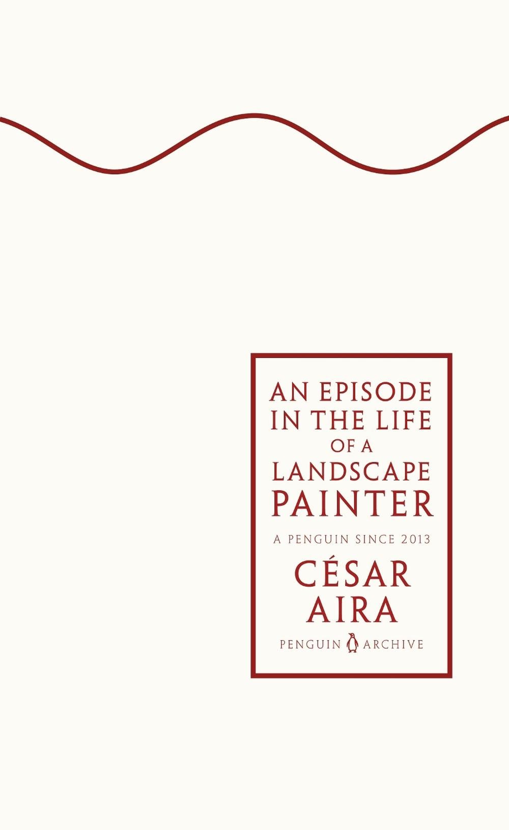 An Episode in the Life of a Landscape Painter by César Aira - ISBN: 9780241746882