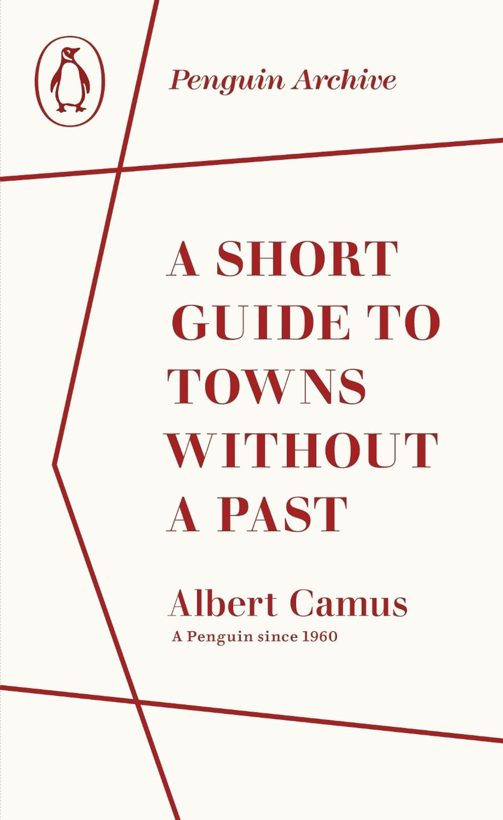 A Short Guide to Towns Without a Past by Albert Camus - ISBN: 9780241752012