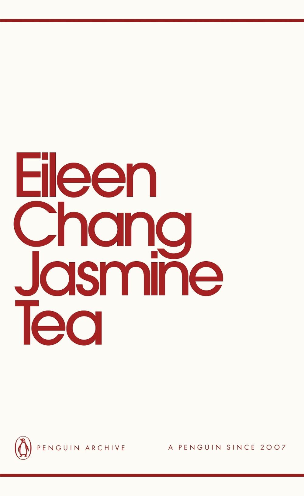 Jasmine Tea by Eileen Chang - ISBN: 9780241752302