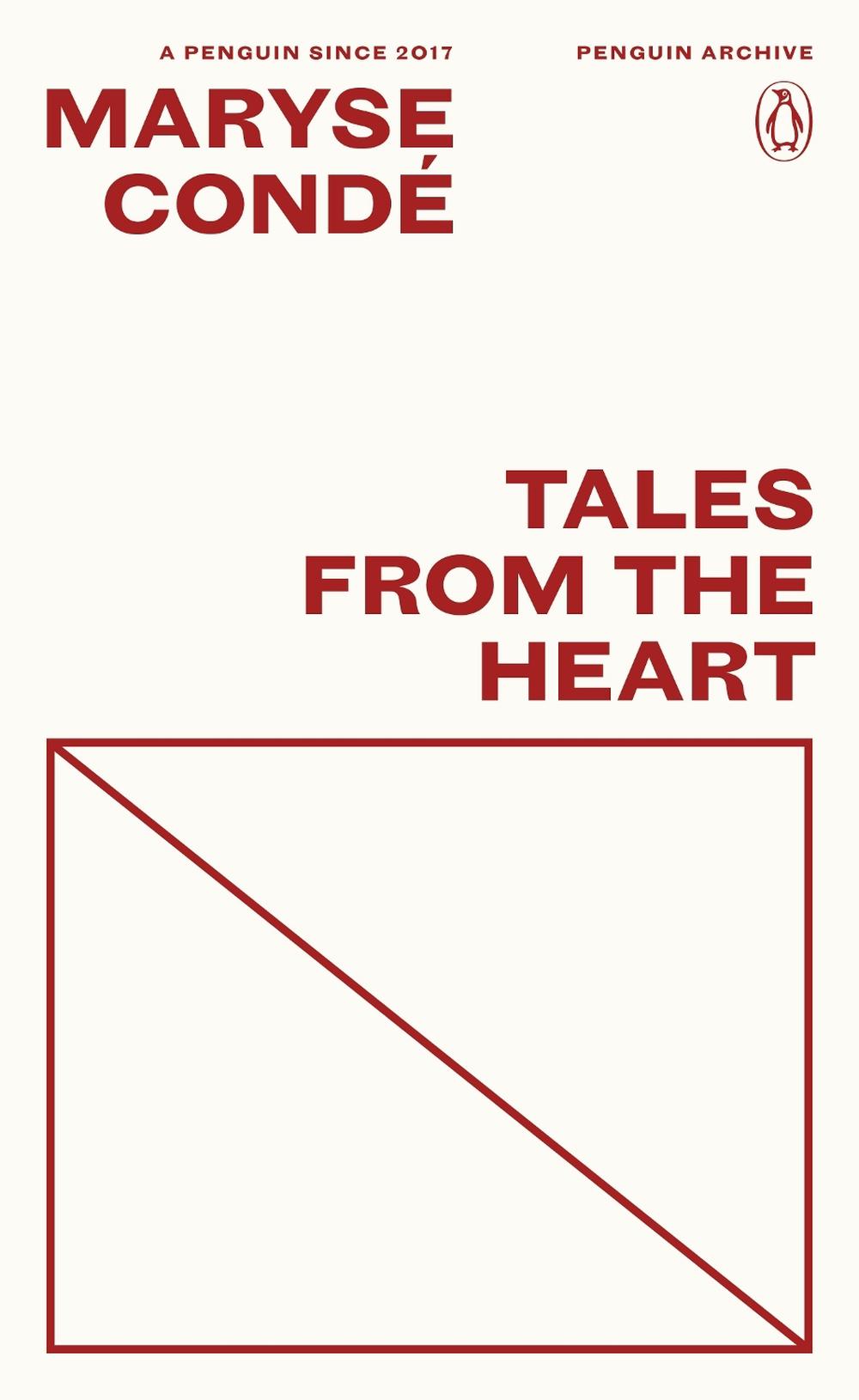 Tales from the Heart by Maryse Condé - ISBN: 9780241752432