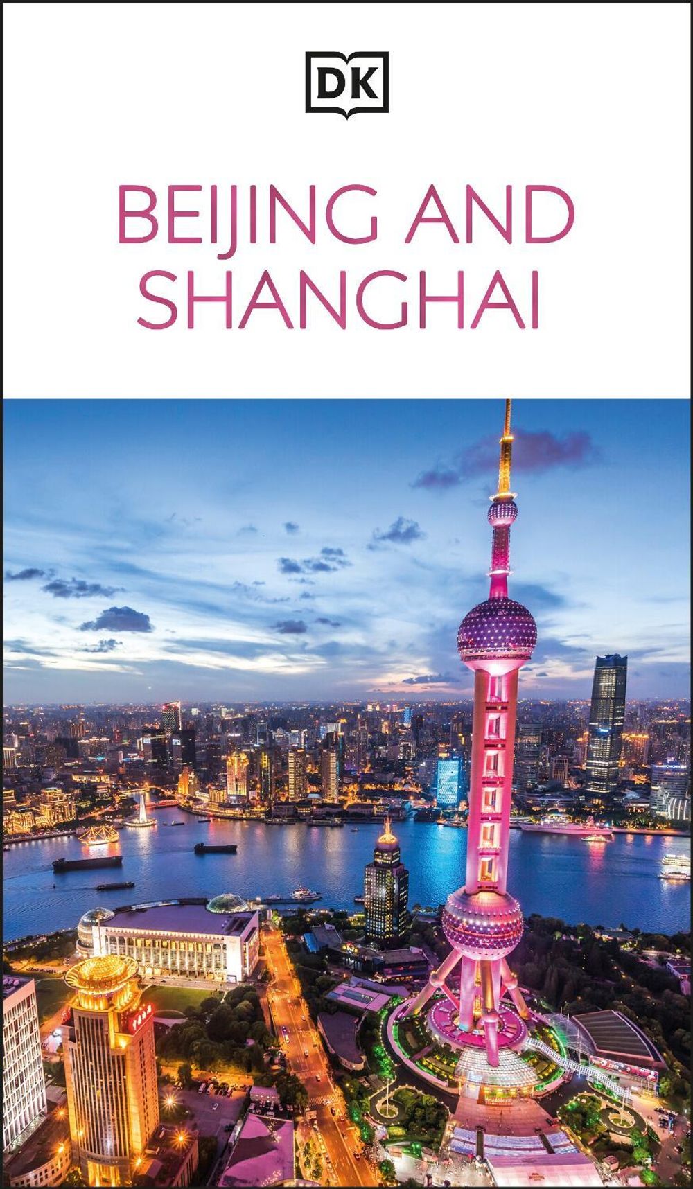 DK Beijing and Shanghai by DK Travel - ISBN: 9780241756317