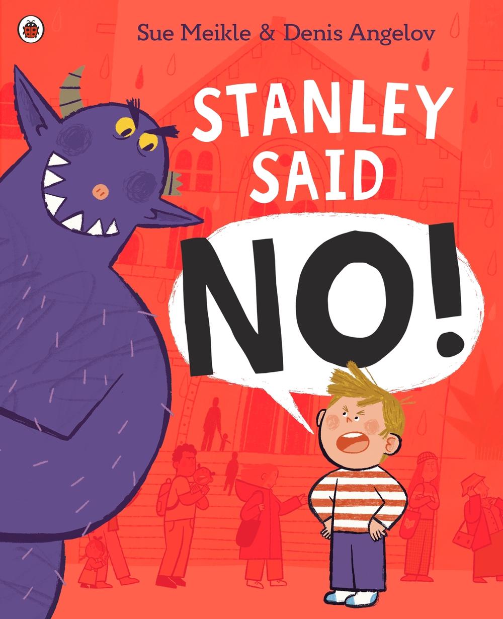 Stanley Said No by Sue Meikle - ISBN: 9780241760833
