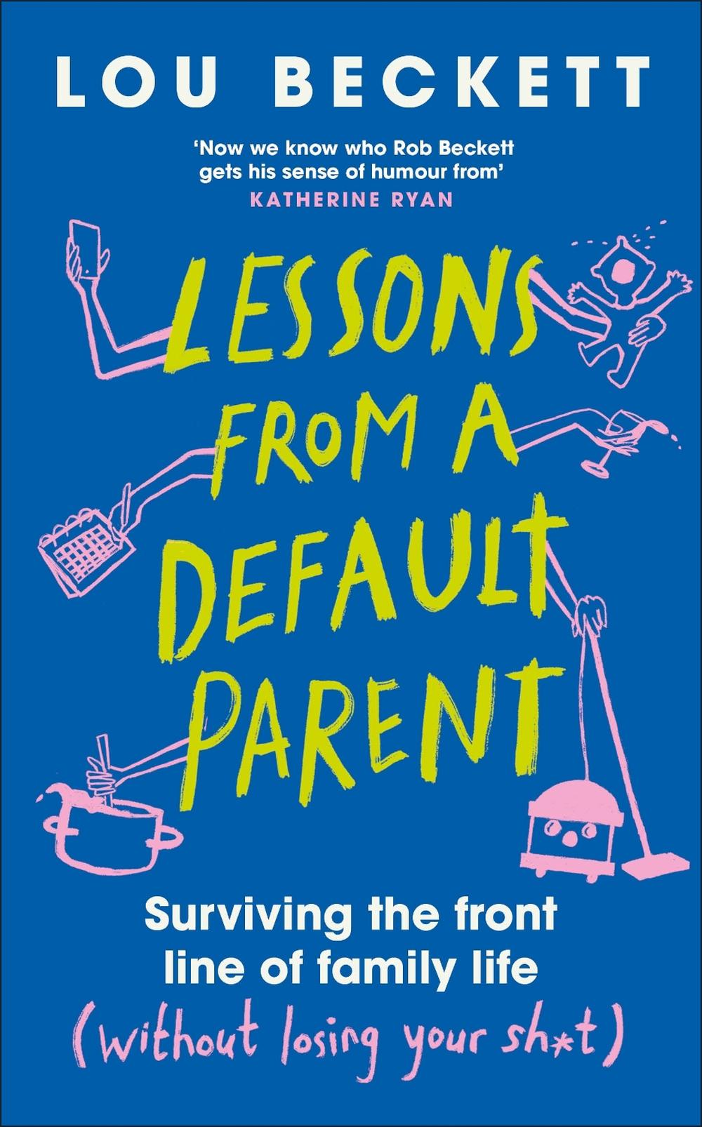 Lessons from a Default Parent, 9780241762912