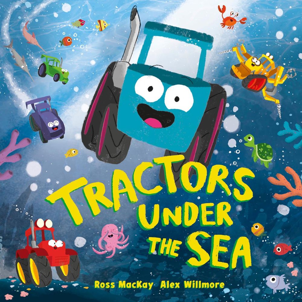 Tractors Under the Sea by Ross MacKay - ISBN: 9780241762974