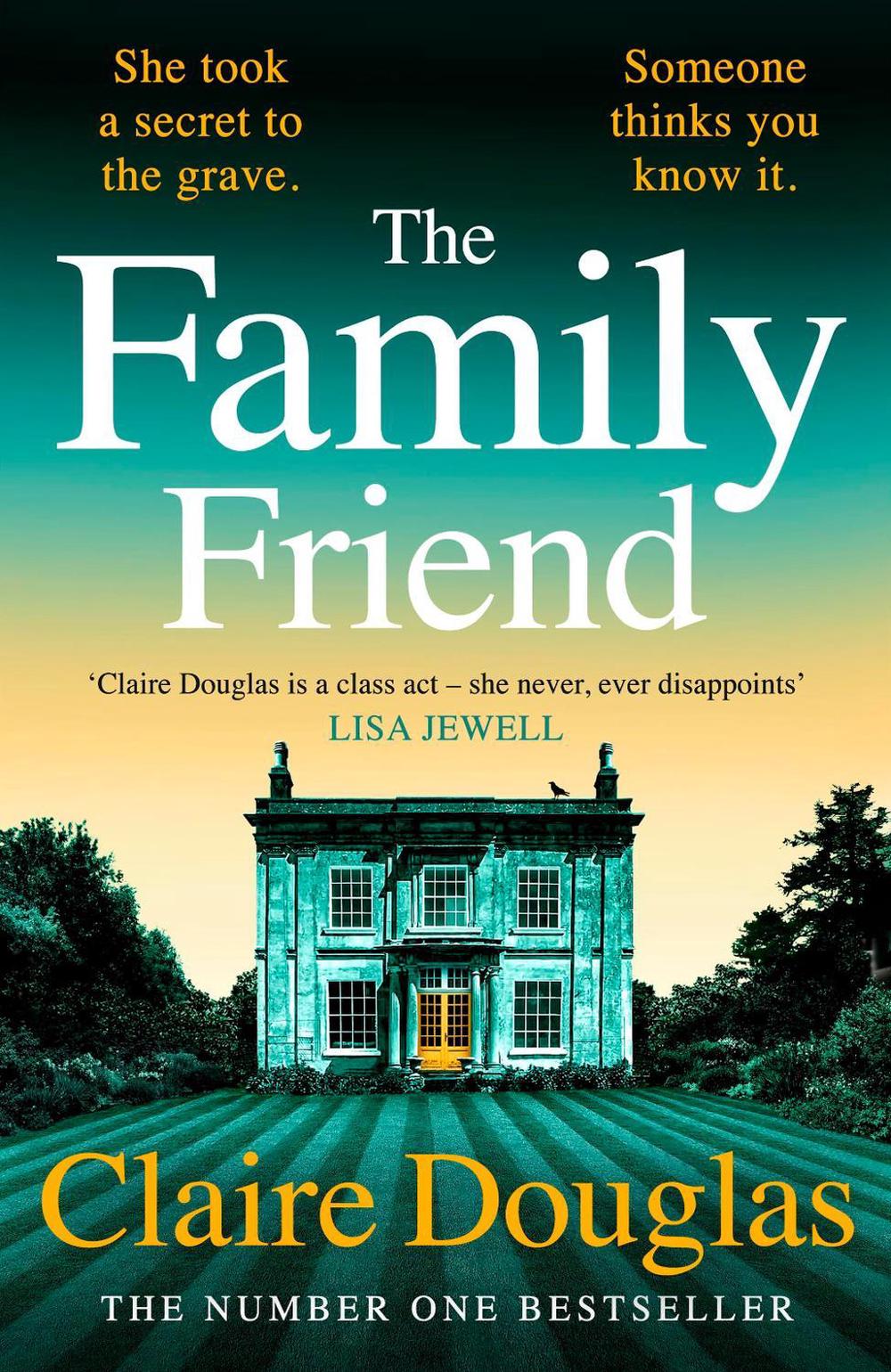 The Family Friend by Claire Douglas - ISBN: 9780241764275