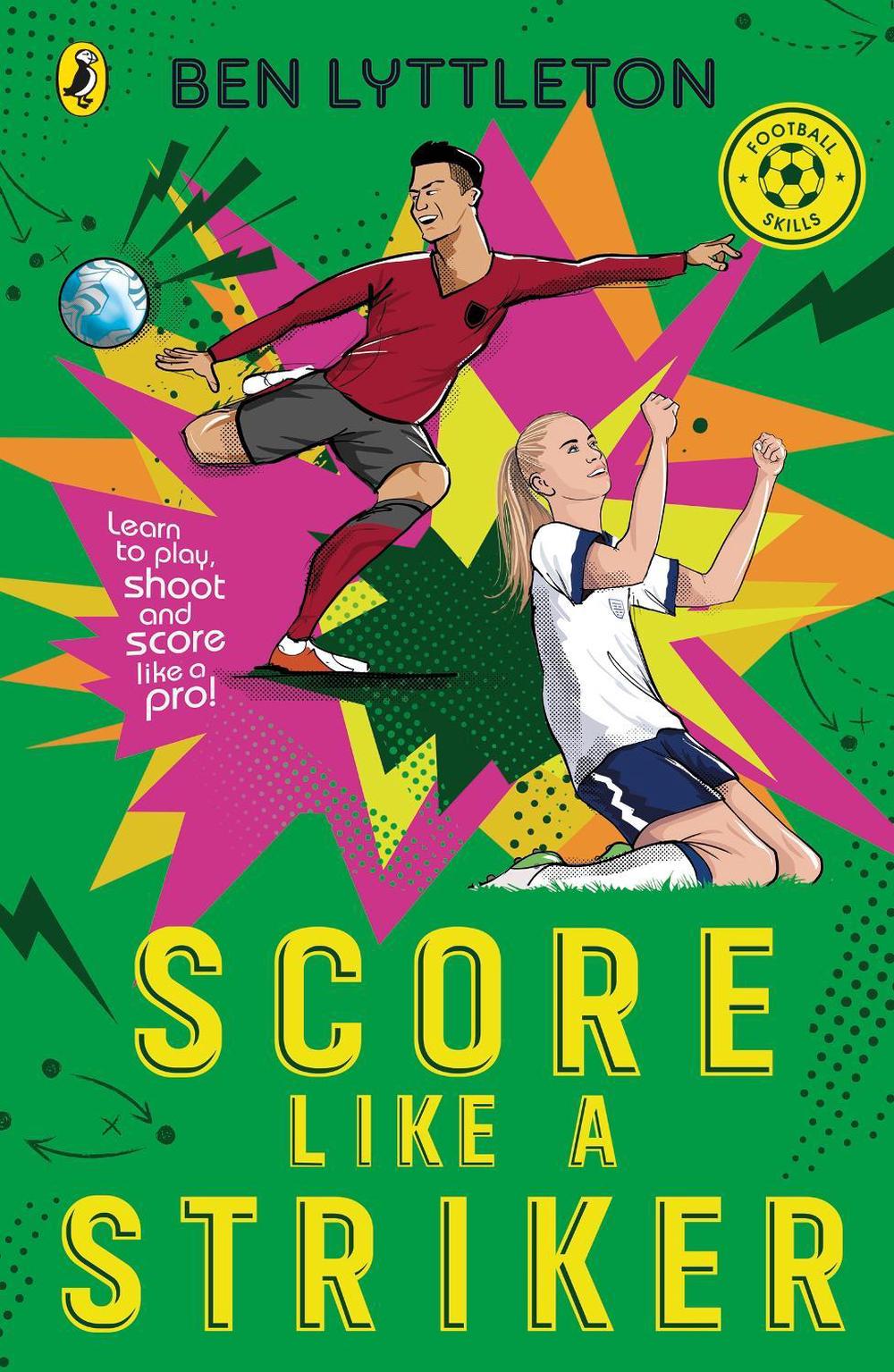 Score Like a Striker, 9780241765692
