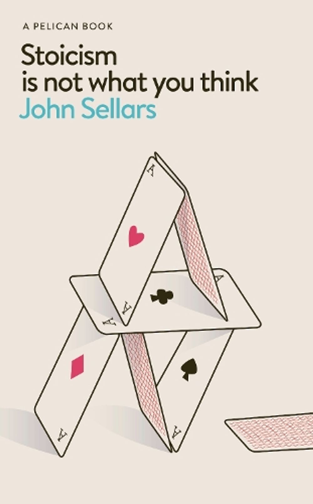 Stoicism Is Not What You Think by John Sellars - ISBN: 9780241766958