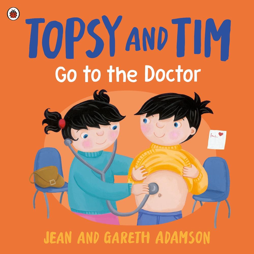 Topsy and Tim: Go to the Doctor by Jean Adamson - ISBN: 9780241767511