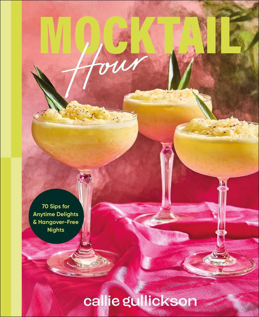 Mocktail Hour by Callie Gullickson - ISBN: 9780241768402