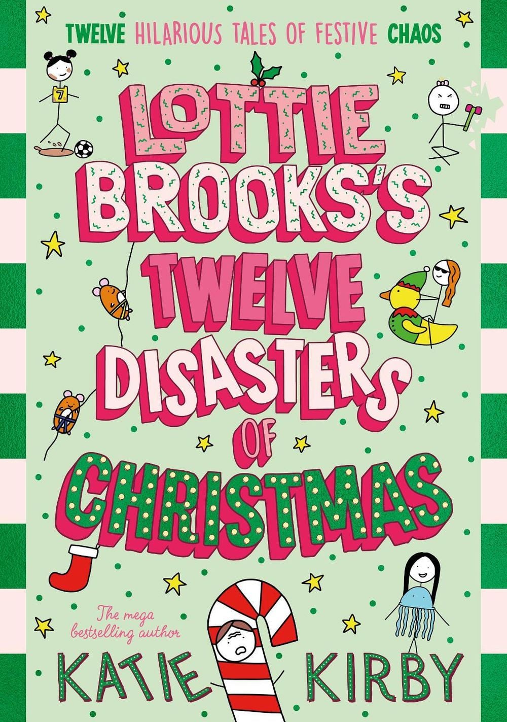 Lottie Brooks’s Twelve Disasters of Christmas by Katie Kirby - ISBN: 9780241769416