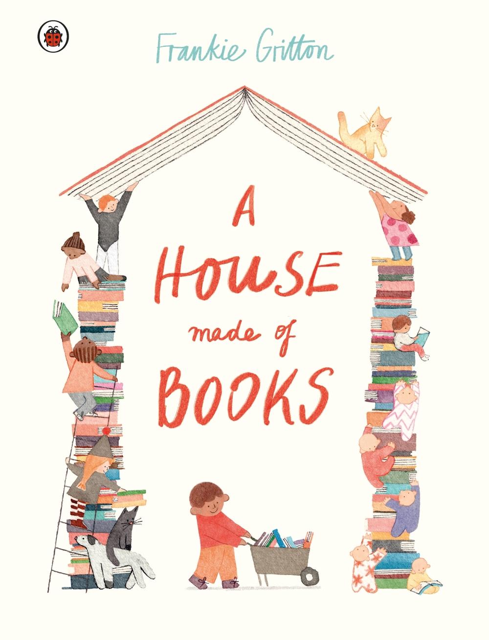 A House Made of Books by Frankie Gritton - ISBN: 9780241771730