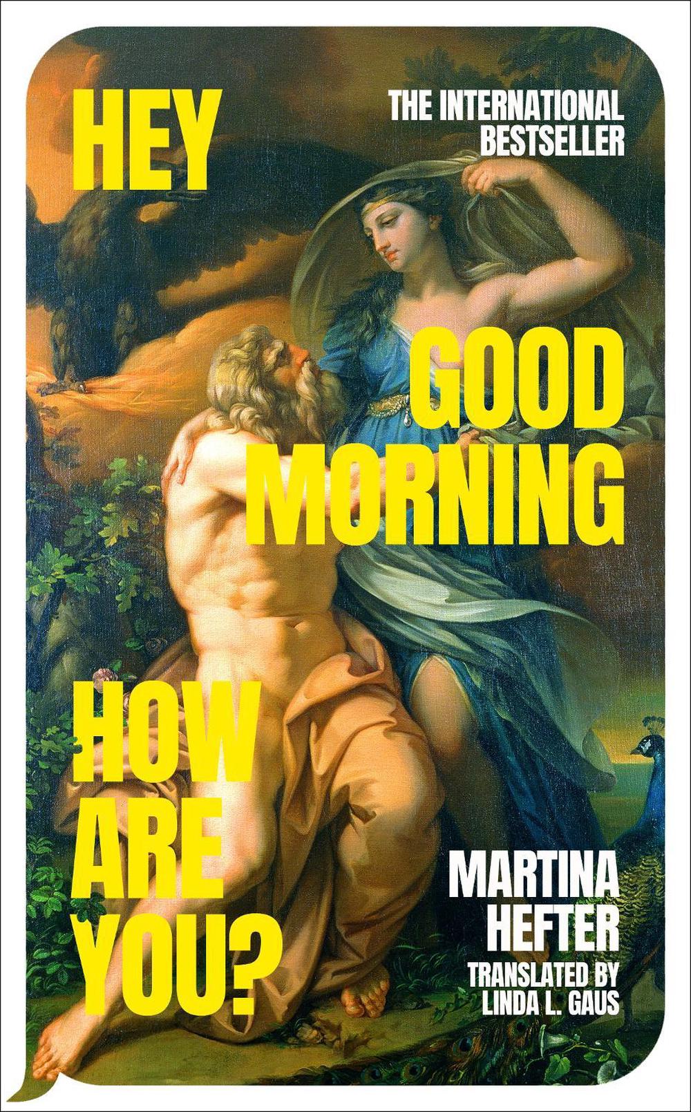 Hey, Good Morning, How Are You? by Martina Hefter - ISBN: 9780241772683