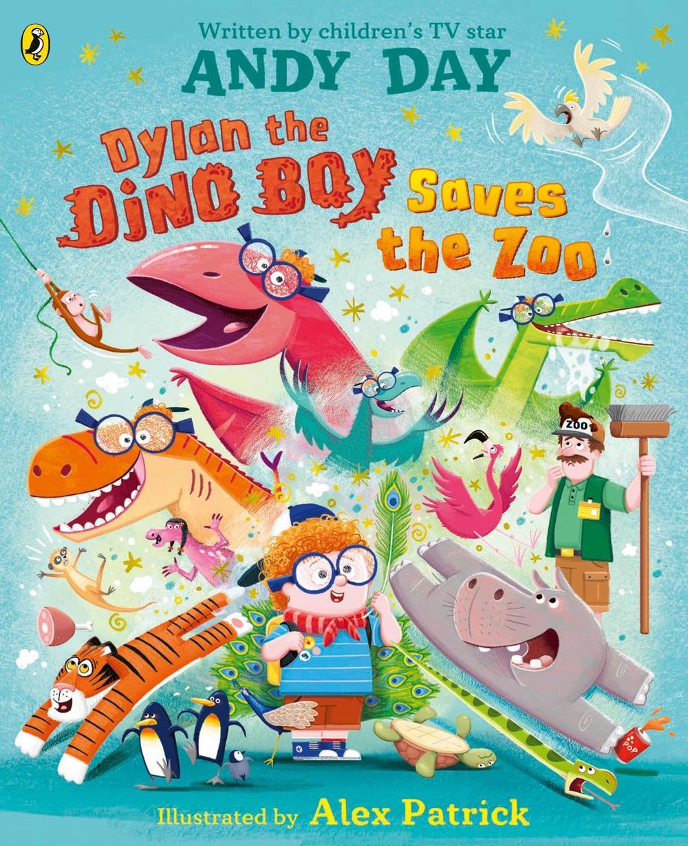 Dylan the Dino Boy Saves the Zoo by Andy Day - ISBN: 9780241772782