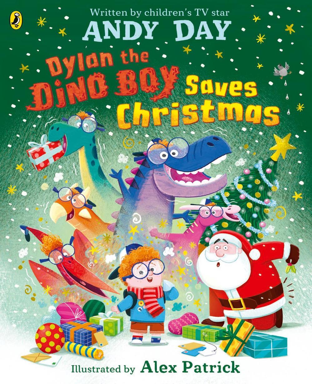 Dylan the Dino Boy Saves Christmas by Andy Day - ISBN: 9780241772829