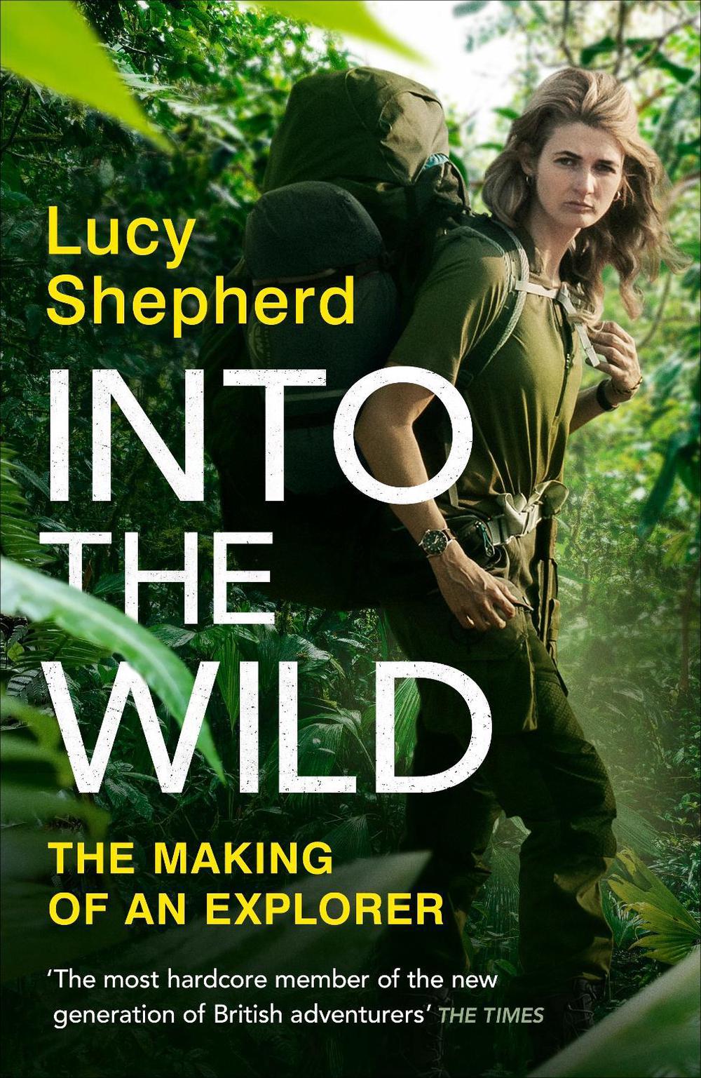 Into the Wild by Lucy Shepherd - ISBN: 9780241775530
