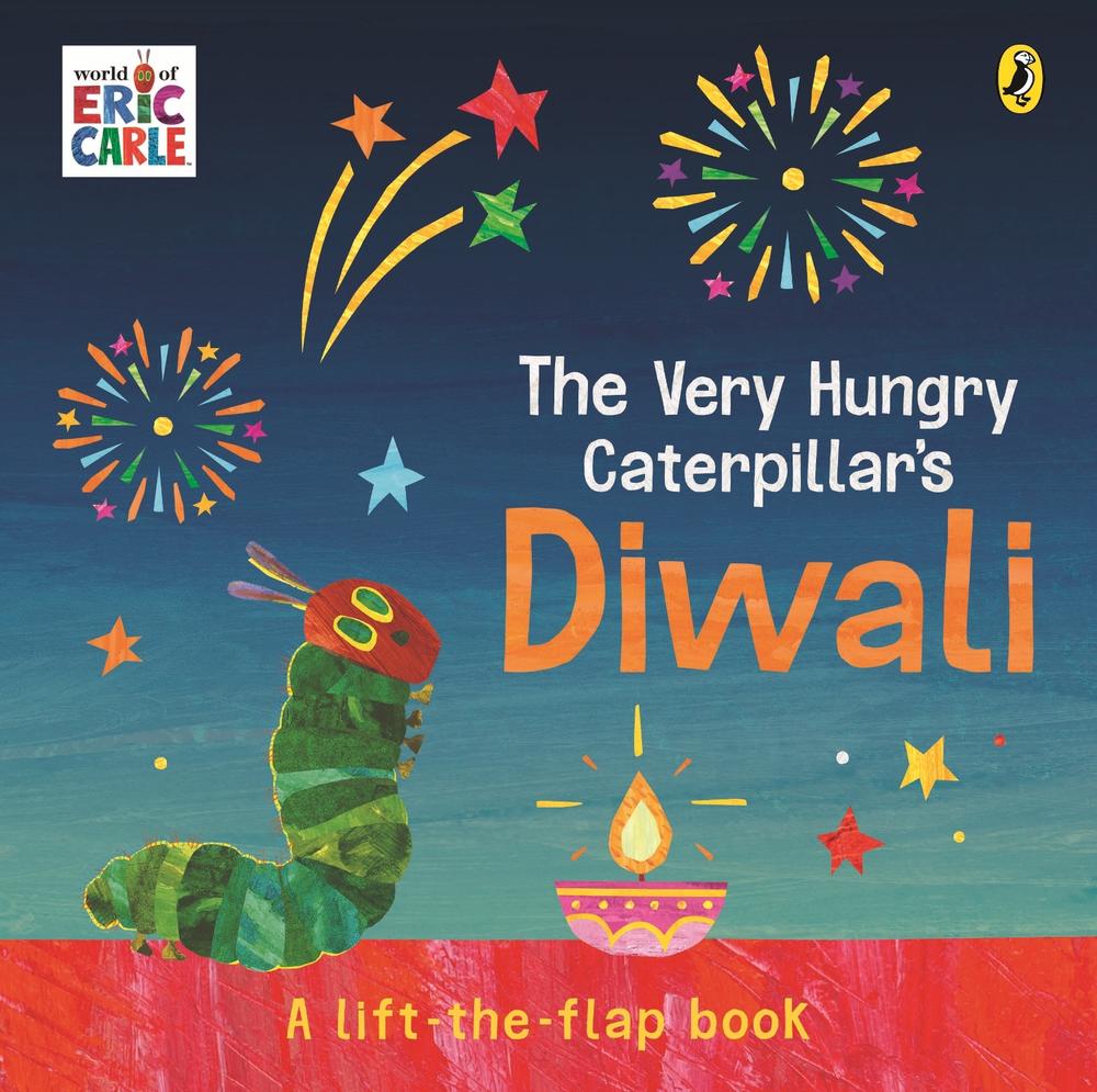 The Very Hungry Caterpillar's Diwali: A Lift-the-Flap Pop-Up Book by Eric Carle - ISBN: 9780241778821