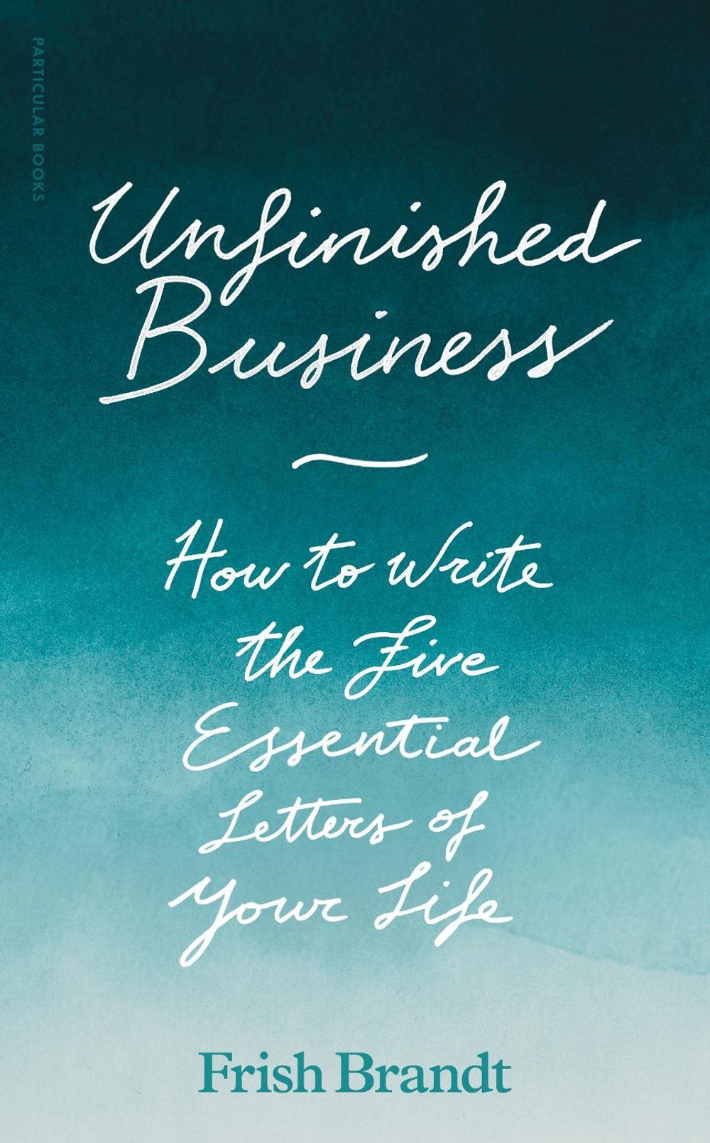 Unfinished Business by Frish Brandt - ISBN: 9780241779149