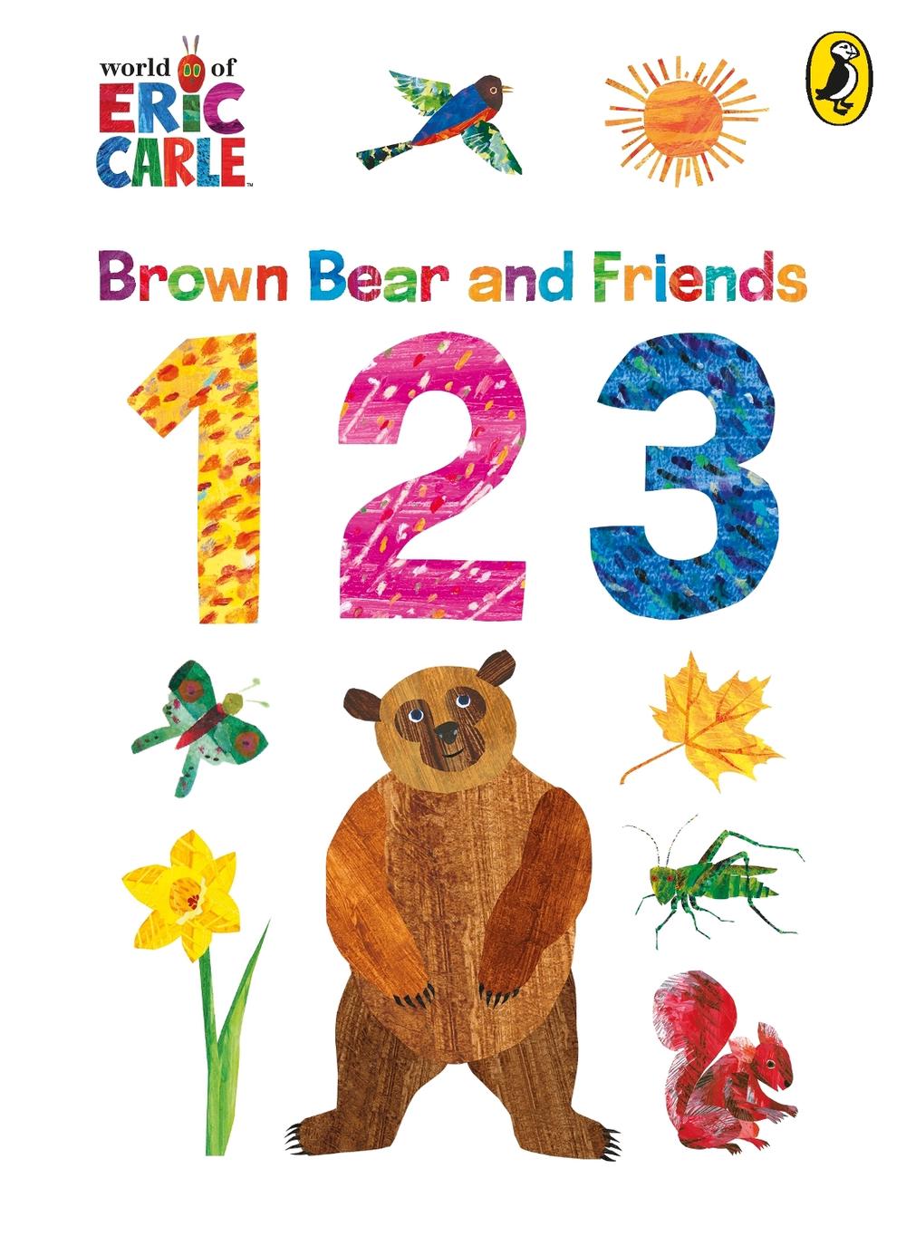 Brown Bear and Friends 123 by Eric Carle - ISBN: 9780241781043