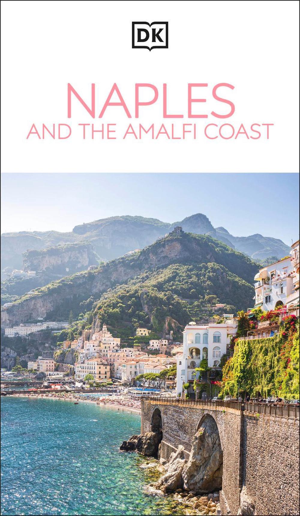 DK Naples and the Amalfi Coast by DK Travel - ISBN: 9780241784471