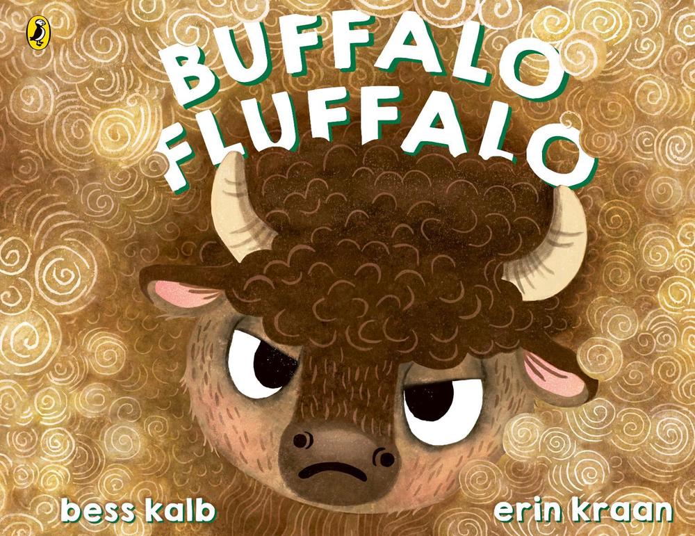 Buffalo Fluffalo by Bess Kalb - ISBN: 9780241784501